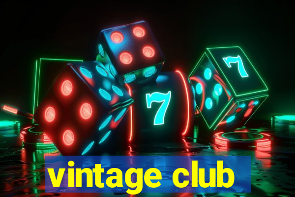 vintage club